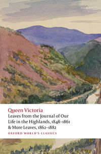 Produktbild: Leaves from the Journal of Our Life in the Highlands, 1848-1861 & More Leaves, 1862-1882