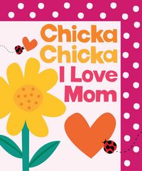 Produktbild: Chicka Chicka I Love Mom