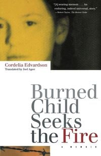 Produktbild: Burned Child Seeks the Fire