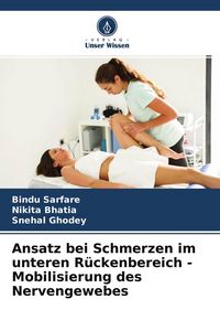 Produktbild: Ansatz bei Schmerzen im unteren R&uuml;ckenbereich - Mobilisierung des Nervengewebes