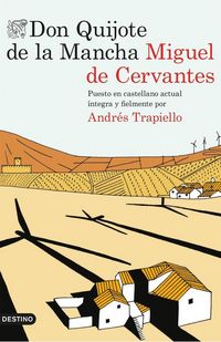 Produktbild: Don Quijote de la Mancha : Puesto en castellano actual &iacute;ntegra y fielmente por Andr&eacute;s Trapiello
