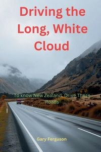 Produktbild: Driving the Long, White Cloud