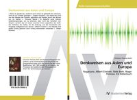 Bild vom Artikel Denkweisen aus Asien und Europa vom Autor Christian Thomas Kohl