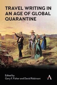 Produktbild: Travel Writing in an Age of Global Quarantine