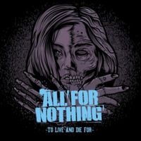 Produktbild: All For Nothing: To Live And Die For