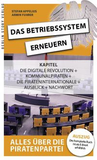 Produktbild: Das Betriebssystem erneuern - Alles &uuml;ber die Piratenpartei, Auszug des kompletten Titels