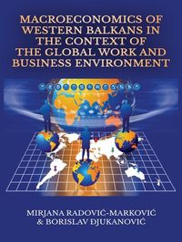Produktbild: Macroeconomics of Western Balkans in the Context of the Global Work and Business Environment