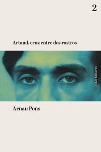 Produktbild: Artaud, cruz entre dos rostros