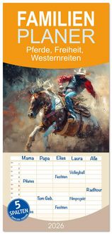 Produktbild: Familienplaner 2026 - Pferde, Freiheit, Westernreiten mit 5 Spalten (Wandkalender, 21 x 45 cm) CALVENDO