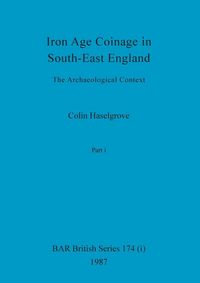Produktbild: Iron Age Coinage in South-East England, Part i