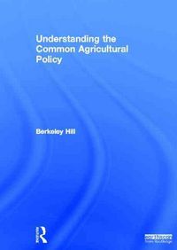 Produktbild: Hill, B: Understanding the Common Agricultural Policy