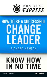 Produktbild: Business Express: How to be a successful Change Leader