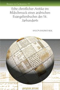 Produktbild: Erbe christlicher Antike im Bildschmuck eines arabischen Evangelienbuches des 14. Jarhunderts