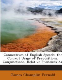 Produktbild: Fernald, J: Connectives of English speech; the correct usage