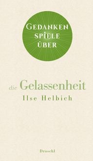 Produktbild: Gedankenspiele &uuml;ber die Gelassenheit