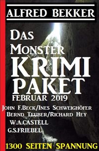 Bild vom Artikel Das Monster Krimi Paket Februar 2019 - 1300 Seiten Spannung vom Autor Alfred Bekker