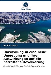 Produktbild: Umsiedlung in eine neue Umgebung und ihre Auswirkungen auf die betroffene Bev&ouml;lkerung