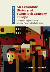 Produktbild: An Economic History of Twentieth-Century Europe