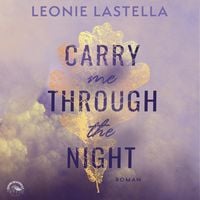 Bild vom Artikel Carry Me Through the Night vom Autor Leonie Lastella