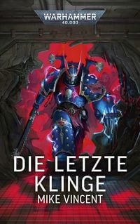 Produktbild: Warhammer 40.000 - Die letzte Klinge