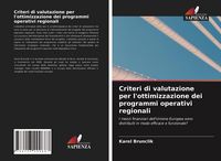 Produktbild: Criteri di valutazione per l'ottimizzazione dei programmi operativi regionali