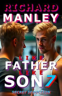 Produktbild: Like Father Like Son Book 7: Secret Seduction