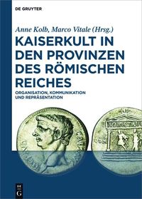 Produktbild: Kaiserkult in den Provinzen des R&ouml;mischen Reiches