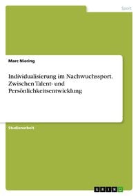 Produktbild: Individualisierung im Nachwuchssport. Zwischen Talent- und Pers&ouml;nlichkeitsentwicklung
