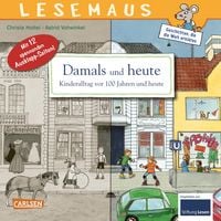 LESEMAUS 31: Damals und heute – Kinderalltag vor 100 Jahren und heute