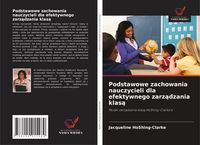 Produktbild: Podstawowe zachowania nauczycieli dla efektywnego zarz&iquest;dzania klas&iquest;