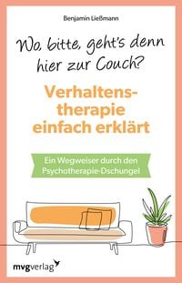 Produktbild: Wo, bitte, geht's denn hier zur Couch? Verhaltenstherapie einfach erkl&auml;rt