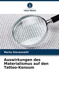 Produktbild: Auswirkungen des Materialismus auf den Tattoo-Konsum