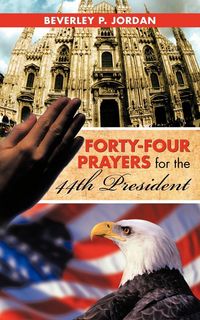Produktbild: Forty-Four Prayers for the 44th President