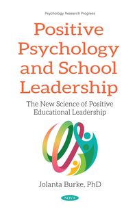 Produktbild: Positive Psychology and School Leadership: The New Science of Positive Educational Leadership