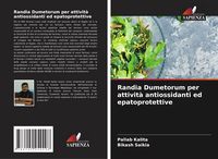 Produktbild: Randia Dumetorum per attivit&agrave; antiossidanti ed epatoprotettive