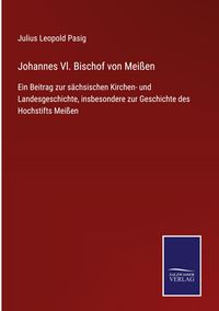 Produktbild: Johannes Vl. Bischof von Mei&szlig;en