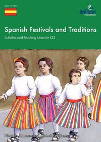 Produktbild: Spanish Festivals and Traditions - Activities and Teaching Ideas for Ks3