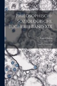 Produktbild: Philosophisch-Soziologische B&uuml;cherei Band XIX