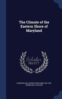 Produktbild: The Climate of the Eastern Shore of Maryland
