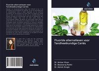 Produktbild: Fluoride alternatieven voor Tandheelkundige Cari&euml;s