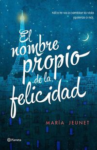 Produktbild: El nombre propio de la felicidad