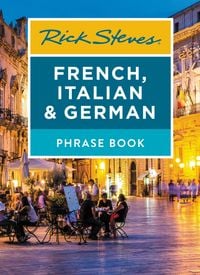 Produktbild: Rick Steves French, Italian & German Phrase Book