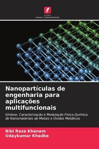 Produktbild: Nanopart&iacute;culas de engenharia para aplica&ccedil;&otilde;es multifuncionais