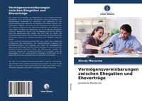 Produktbild: Verm&ouml;gensvereinbarungen zwischen Ehegatten und Ehevertr&auml;ge