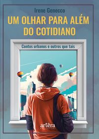 Produktbild: Um Olhar para Al&eacute;m do Cotidiano: Contos Urbanos & Outros que Tais