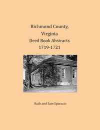 Produktbild: Richmond County, Virginia Deed Book Abstracts 1719-1721