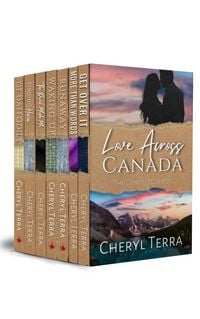 Produktbild: Love Across Canada: The Complete Series (Love Across Canada Series, #5)