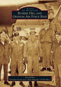 Produktbild: Bunker Hill and Grissom Air Force Base