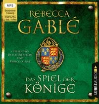 Das Spiel der Könige Rebecca Gablé