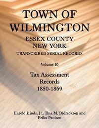 Produktbild: Town of Wilmington, Essex County, New York Transcribed Serial Records, Volume 10